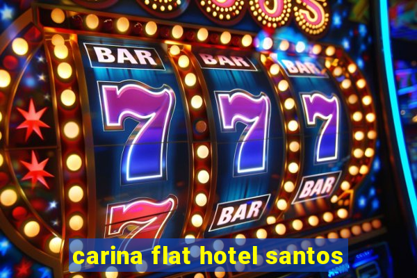 carina flat hotel santos